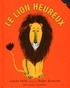 Louise Fatio et Roger Duvoisin - Le lion heureux.