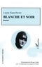 Louise Faure-Favier - Blanche et noire.