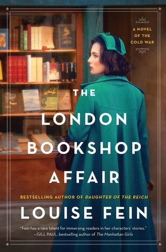 Louise Fein - The London Bookshop Affair - A Novel of the Cold War.