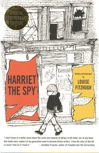 Louise Fitzhugh - Harriet The Spy - Special Anniversary Edition.
