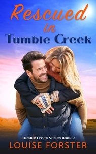  Louise Forster - Rescued in Tumble Creek - Tumble Creek  #2.