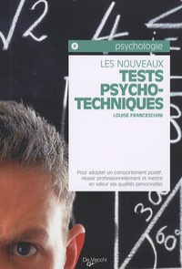 Louise Franceschini - Les nouveaux tests psychotechniques.