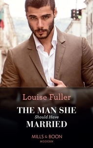 Louise Fuller - The Man She Should Have Married.