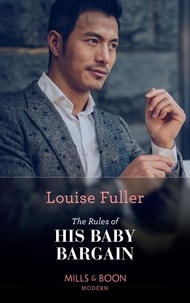 Louise Fuller - The Rules Of His Baby Bargain.