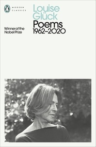 Louise Glück - Poems - 1962–2020.
