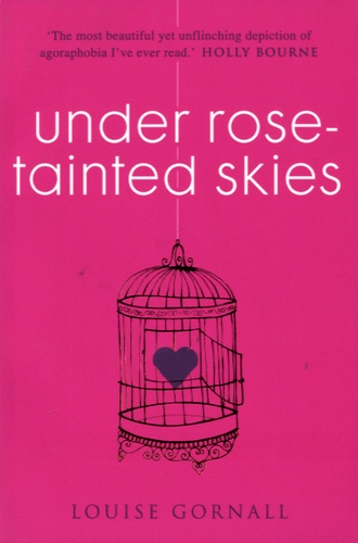 Louise Gornall - Under Rose-Tainted Skies.