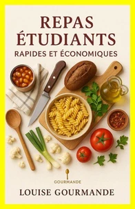 Repas Étudiants Rapides et Économiques