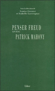 Penser Freud avec Patrick Mahony