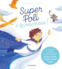Louise Guillemot et Anna Griot - Super Poli à la rescousse !.