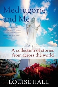  Louise Hall - Medjugorje And Me - 1, #2.