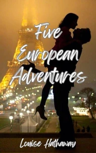 Five European Adventures
