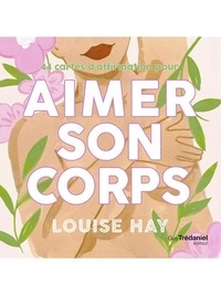 Amazon livre gratuit télécharger Aimer son corps  - 44 cartes d'affirmation par Louise Hay, Olivier Vinet