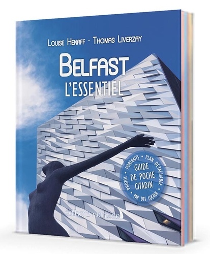 Louise Henaff et Thomas Liverzay - Belfast - L'essentiel. 1 Plan détachable