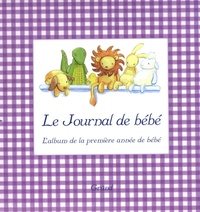 Louise Ho - Le journal de bébé - L'album de la première année de bébé.