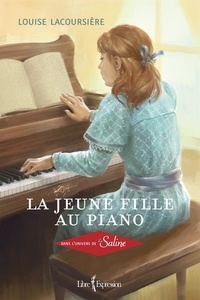 Louise Lacoursière - La jeune fille au piano. dans l'univers de la saline.