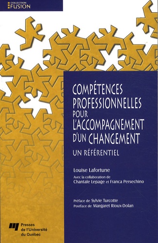 Louise Lafortune - Compétences professionnelles pour l'accompagnement d'un changement - Un référentiel.