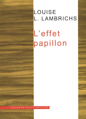 Louise Lambrichs - L'effet papillon.