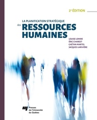 Louise Lemire et Eric Charest - La planification stratégique des ressources humaines.