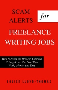  Louise Lloyd-Thomas - Scam Alerts for Freelance Writing Jobs - Freelance Writing Success, #3.