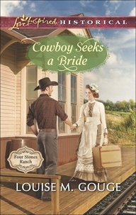 Louise M. Gouge - Cowboy Seeks A Bride.