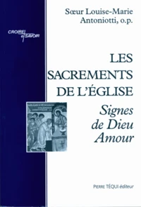 Les sacrements de l'Eglise