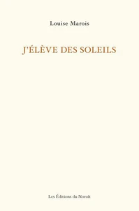 J'eleve des soleils