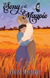  Louise Mayberry - The Song of the Magpie - Darnalay Castle Series, #4.