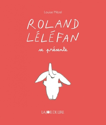 Roland Léléfan  Roland Léléfan se présente