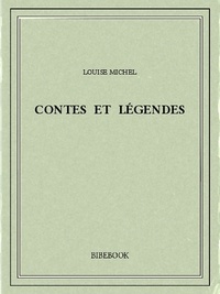Louise Michel - Contes et légendes.