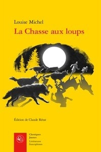 Louise Michel - La chasse aux loups.