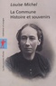 Louise Michel - La Commune - Histoire et souvenirs.