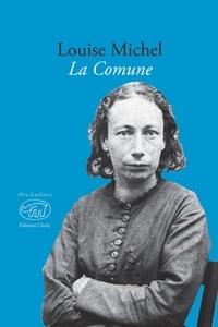 Louise Michel et Chiara Fortebraccio Di Domenico - La Comune.