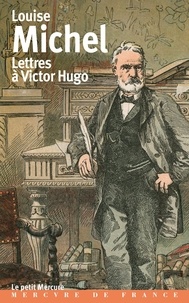 Epub format ebooks téléchargements gratuits Lettres à Victor Hugo  - 1850-1879 (French Edition) FB2 RTF CHM 9782715250048 par Louise Michel