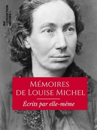 Téléchargement de livres de texte Mémoires de Louise Michel écrits par elle-même (French Edition) 9782346139484 PDB FB2