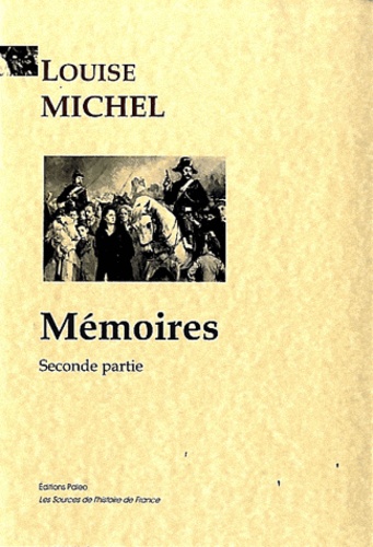 Louise Michel - Mémoires - Seconde partie.