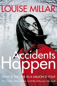 Louise Millar - Accidents Happen.