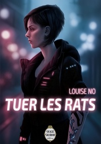 Louise No - Tuer les rats.