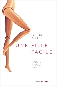 Louise O'Neill - Une fille facile.