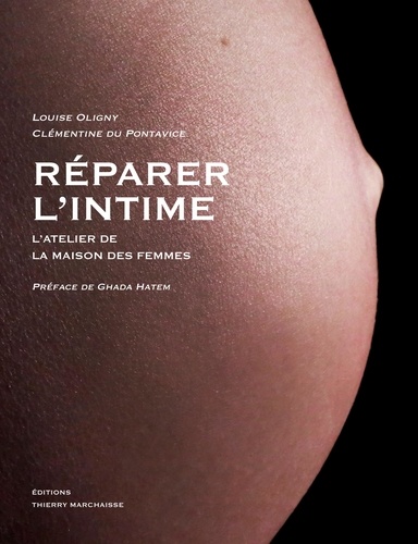 Louise Oligny et Clémentine Du Pontavice - Réparer l'intime - L'atelier de la Maison des femmes.