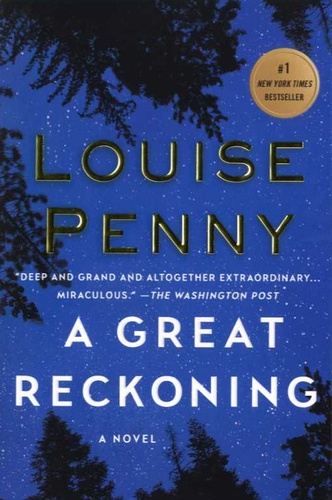 Louise Penny - A Great Reckoning.