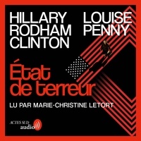 Louise Penny et Hillary Rodham Clinton - État de terreur.
