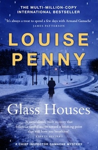 Louise Penny - Glass Houses - (A Chief Inspector Gamache Mystery Book 13).