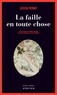 Louise Penny - La faille en toute chose - Une enquête de l'inspecteur Armand Gamache.