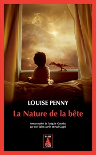 Louise Penny - La nature de la bête.