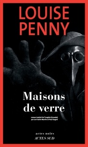 Louise Penny - Maisons de verre.