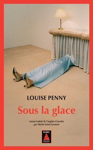 Louise Penny - Sous la glace.