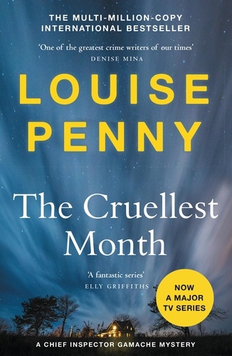 The Cruellest Month. thrilling and page-turning crime fiction from the author of the bestselling Inspector Gamache novels