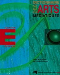 Louise Poissant - Dictionnaire des arts mediatiques.