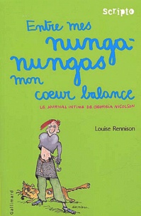 Louise Rennison - Le journal intime de Georgia Nicolson Tome 3 : Entre mes nunga-nungas mon coeur balance.