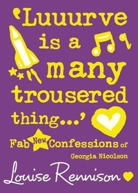 Louise Rennison - Luuurve is many Trousered Thing.